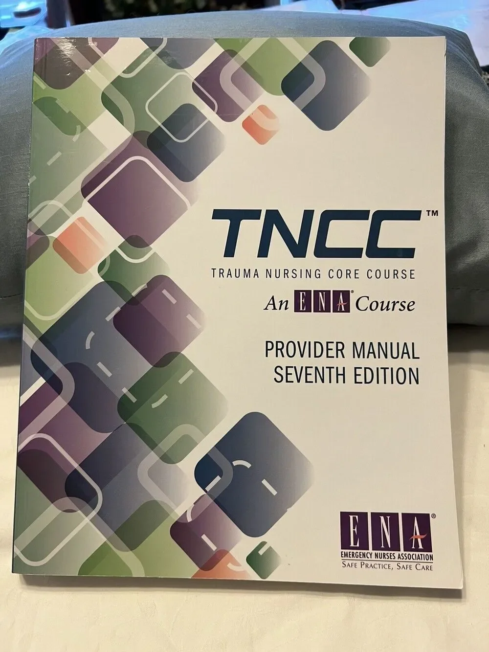 TNCC Trauma Nursing Core Coarse, Provider Manual 7th Edition (Paperback)